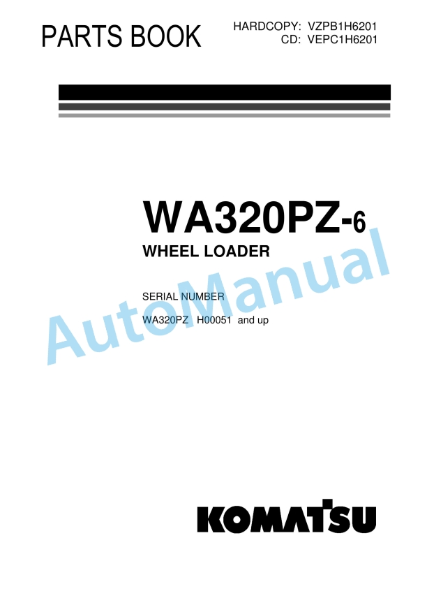Komatsu WA320PZ-6 Wheel Loader Parts Manual VZPB1H6201 1 Komatsu WA320PZ-6 Wheel Loader Parts Manual VZPB1H6201