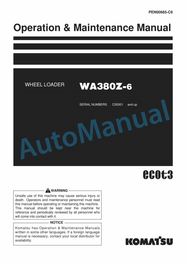 Komatsu WA380Z-6 Wheel Loader Operation and Maintenance Manual PEN00665-C6 1 Komatsu WA380Z-6 Wheel Loader Operation and Maintenance Manual PEN00665-C6