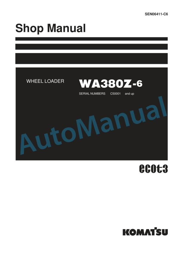 Komatsu WA380Z-6 Wheel Loader Shop Manual SEN06411-C6 1 Komatsu WA380Z-6 Wheel Loader Shop Manual SEN06411-C6