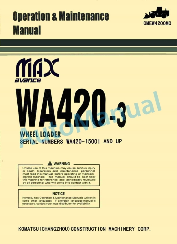 Komatsu WA420-3 Avance Wheel Loader Operation and Maintenance Manual OMEW4200M0 1 Komatsu WA420-3 Avance Wheel Loader Operation and Maintenance Manual OMEW4200M0