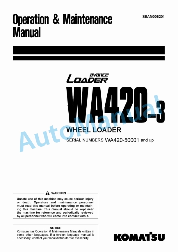 Komatsu WA420-3 Avance Wheel Loader Operation and Maintenance Manual SEAM006201 1 Komatsu WA420-3 Avance Wheel Loader Operation and Maintenance Manual SEAM006201