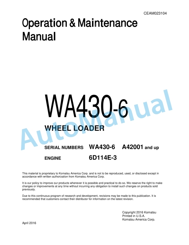 Komatsu WA430-6 Wheel Loader Operation and Maintenance Manual CEAM023104 1 Komatsu WA430-6 Wheel Loader Operation and Maintenance Manual CEAM023104