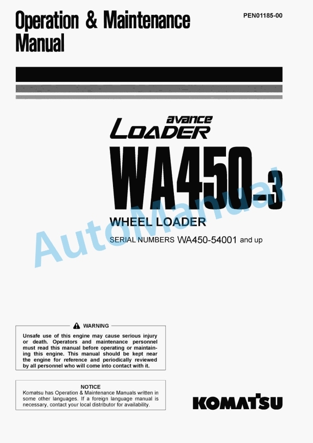 Komatsu WA450-3 Avance Wheel Loader Operation and Maintenance Manual PEN01185-00 1 Komatsu WA450-3 Avance Wheel Loader Operation and Maintenance Manual PEN01185-00