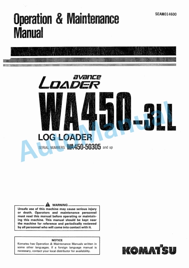 Komatsu WA450-3LL Avance Log Loader Operation and Maintenance Manual SEAM014600 1 Komatsu WA450-3LL Avance Log Loader Operation and Maintenance Manual SEAM014600