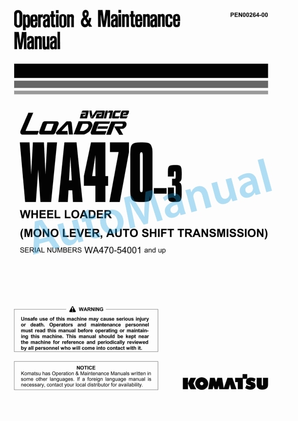 Komatsu WA470-3 Avance Mono Lever Auto Shift Transmission Wheel Loader Operation and Maintenance Manual PEN00264-00