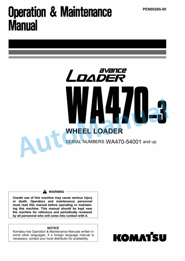 Komatsu WA470-3 Avance Wheel Loader Operation and Maintenance Manual PEN00265-00 1 Komatsu WA470-3 Avance Wheel Loader Operation and Maintenance Manual PEN00265-00