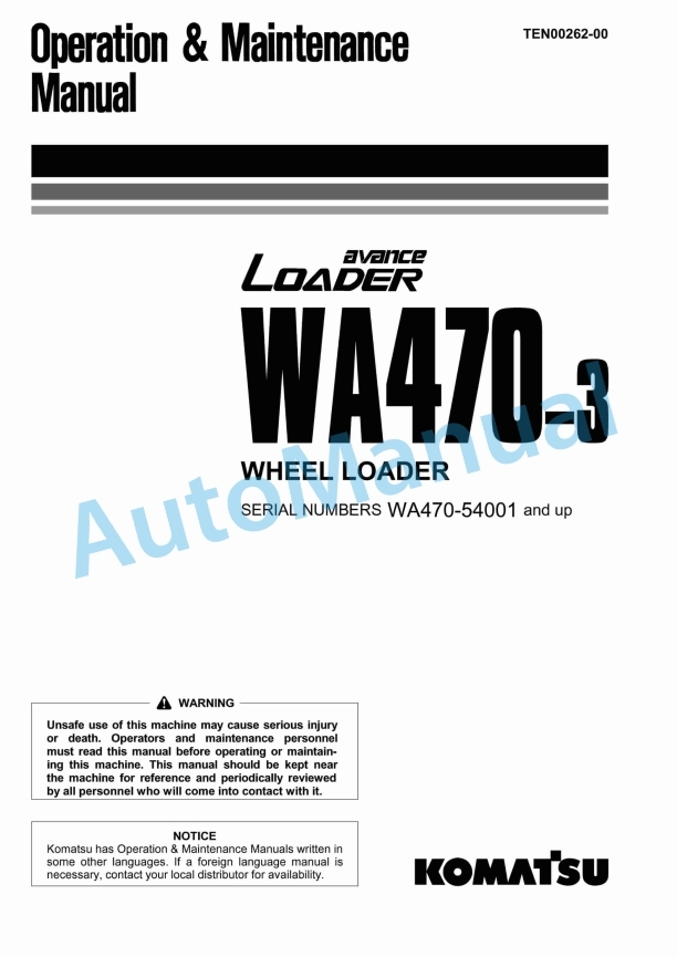 Komatsu WA470-3 Avance Wheel Loader Operation and Maintenance Manual TEN00262-00 1 Komatsu WA470-3 Avance Wheel Loader Operation and Maintenance Manual TEN00262-00