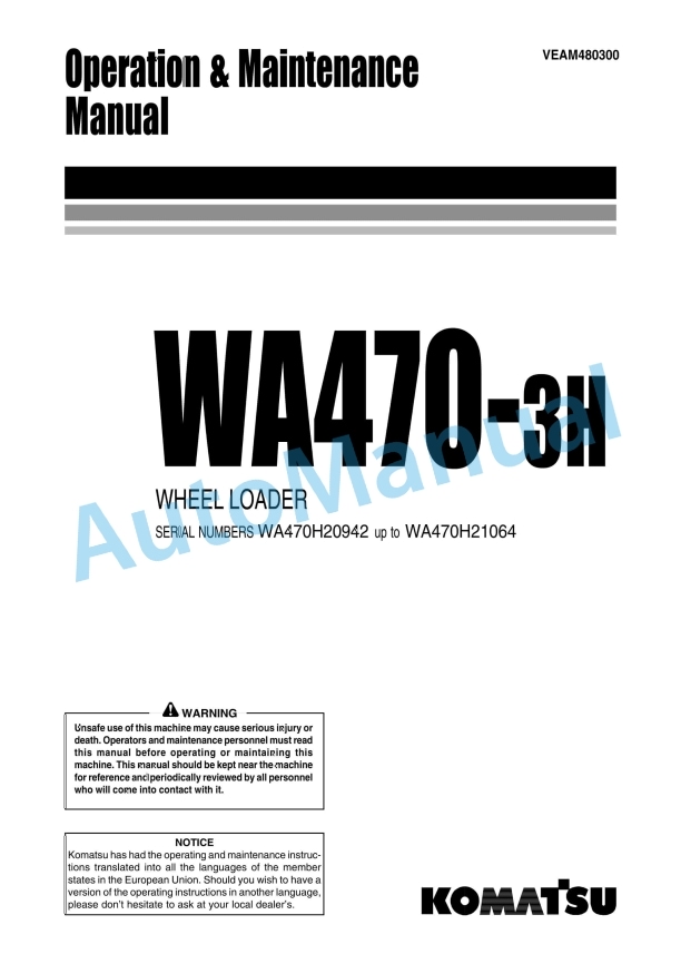 Komatsu WA470-3H Wheel Loader Operation and Maintenance Manual VEAM480300 1 Komatsu WA470-3H Wheel Loader Operation and Maintenance Manual VEAM480300