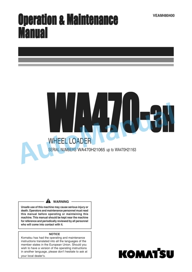 Komatsu WA470-3H Wheel Loader Operation and Maintenance Manual VEAM480400 1 Komatsu WA470-3H Wheel Loader Operation and Maintenance Manual VEAM480400