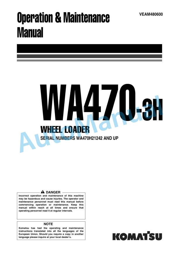 Komatsu WA470-3H Wheel Loader Operation and Maintenance Manual VEAM480600 1 Komatsu WA470-3H Wheel Loader Operation and Maintenance Manual VEAM480600