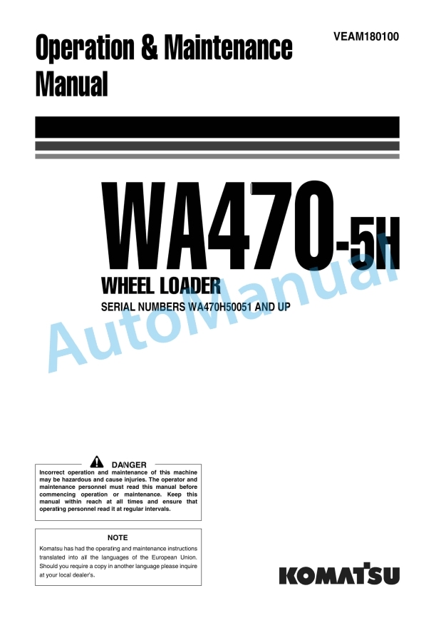 Komatsu WA470-5H Wheel Loader Operation and Maintenance Manual VEAM180100 1 Komatsu WA470-5H Wheel Loader Operation and Maintenance Manual VEAM180100