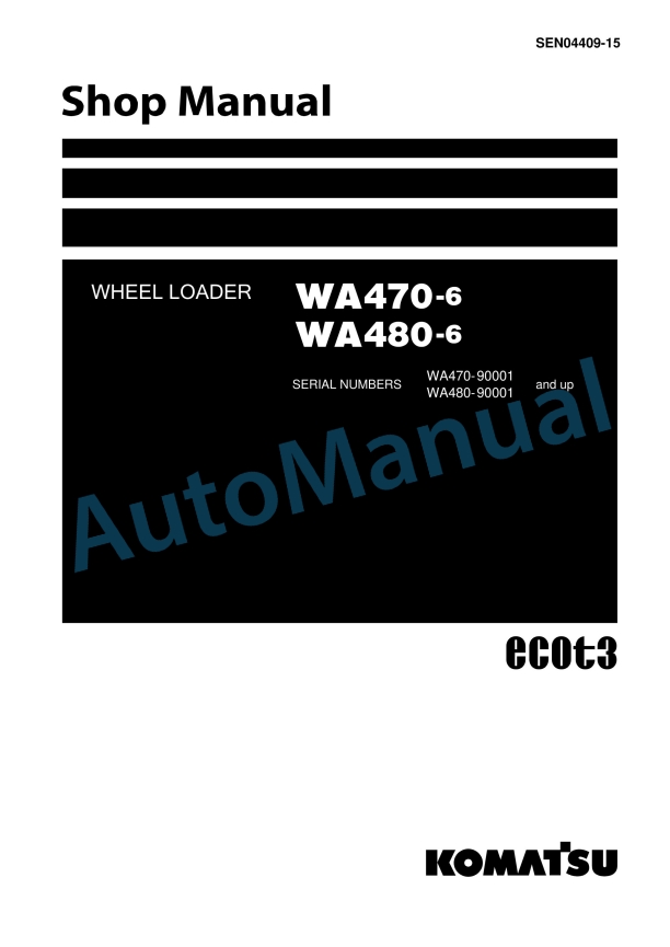 Komatsu WA470-6, WA480-6 Wheel Loader Shop Manual SEN04409-15