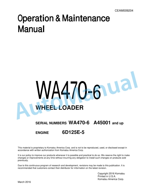 Komatsu WA470-6 Wheel Loader Operation and Maintenance Manual CEAM009204 1 Komatsu WA470-6 Wheel Loader Operation and Maintenance Manual CEAM009204