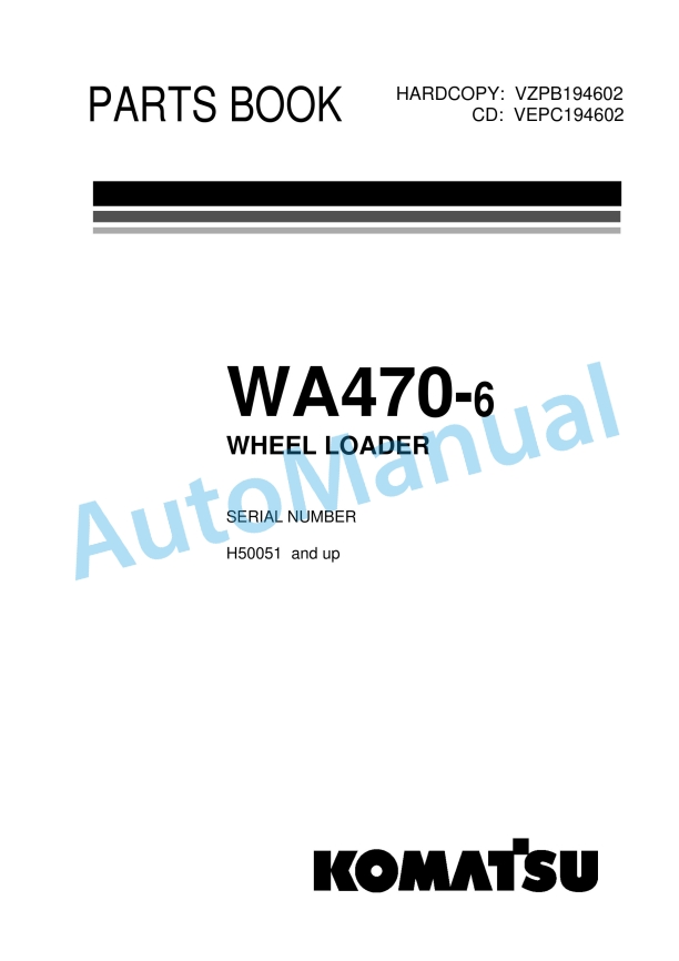Komatsu WA470-6 Wheel Loader Parts Manual VZPB194602 1 Komatsu WA470-6 Wheel Loader Parts Manual VZPB194602