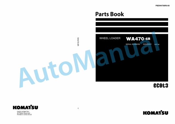 Komatsu WA470-6R Wheel Loader Parts Manual PBEW4706R0-00 1 Komatsu WA470-6R Wheel Loader Parts Manual PBEW4706R0-00
