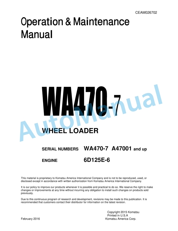 Komatsu WA470-7 Wheel Loader Operation and Maintenance Manual CEAM026702 1 Komatsu WA470-7 Wheel Loader Operation and Maintenance Manual CEAM026702
