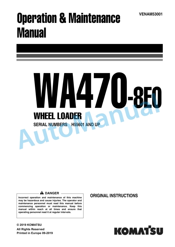 Komatsu WA470-8E0 Wheel Loader Operation and Maintenance Manual VENAM53001 1 Komatsu WA470-8E0 Wheel Loader Operation and Maintenance Manual VENAM53001