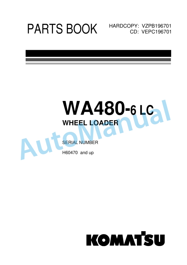 Komatsu WA480-6 LC Wheel Loader Parts Manual VZPB196701 1 Komatsu WA480-6 LC Wheel Loader Parts Manual VZPB196701