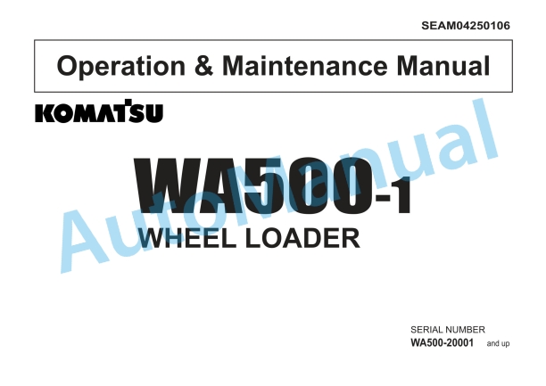 Komatsu WA500-1 Wheel Loader Operation and Maintenance Manual SEAM04250106
