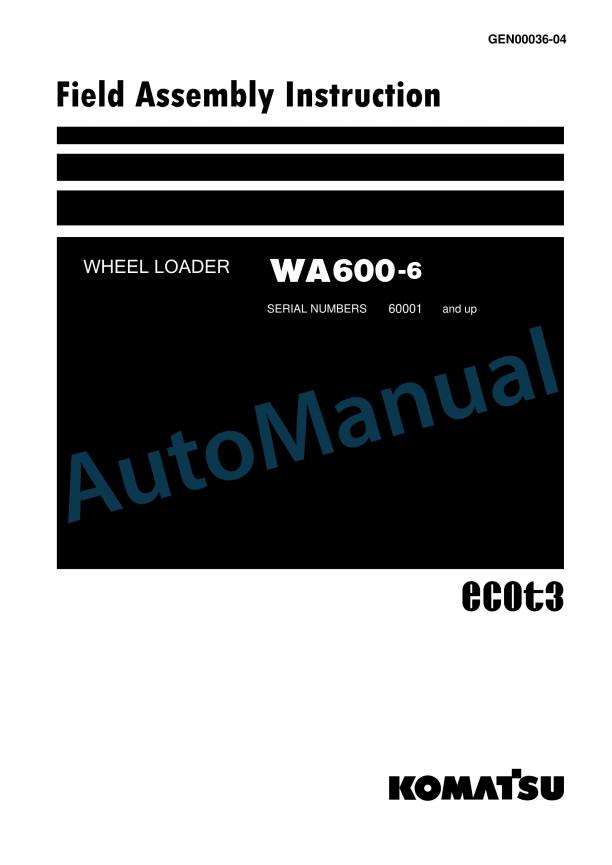 Komatsu WA600-6 Wheel Loader Field Assembly Instruction GEN00036-04