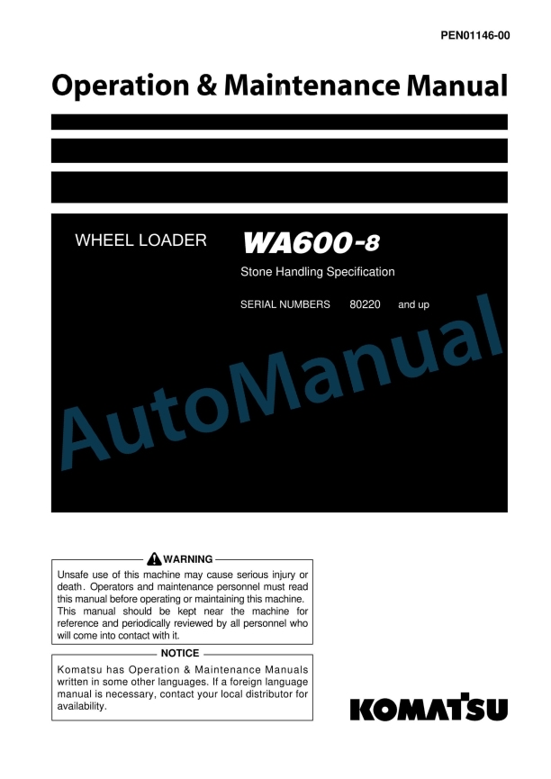 Komatsu WA600-8 Stone Handling Specification Wheel Loader Operation and Maintenance Manual PEN01146-00