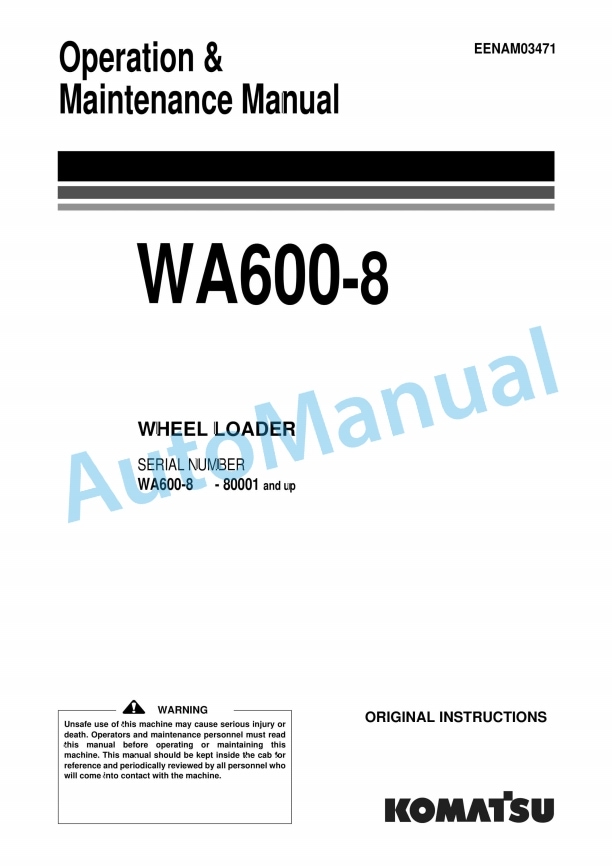Komatsu WA600-8 Wheel Loader Operation and Maintenance Manual EENAM03471