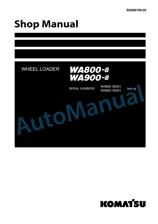 Komatsu WA800-8, WA900-8 Wheel Loader Shop Manual SEN06799-05