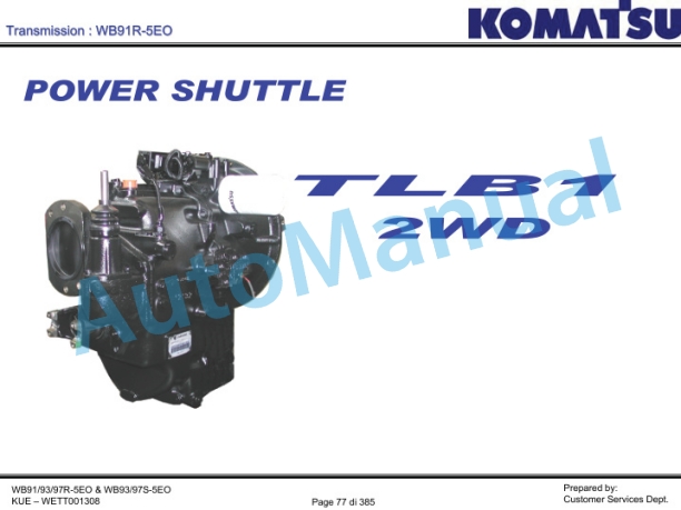 Komatsu WB91R-5E0, WB93R-5E0, WB97R-5EO, WB93S-5E0, WB97S-5E0 Backhoe Loader Service Manual WETT001308 2 Komatsu WB91R-5E0, WB93R-5E0, WB97R-5EO, WB93S-5E0, WB97S-5E0 Backhoe Loader Service Manual WETT001308-2