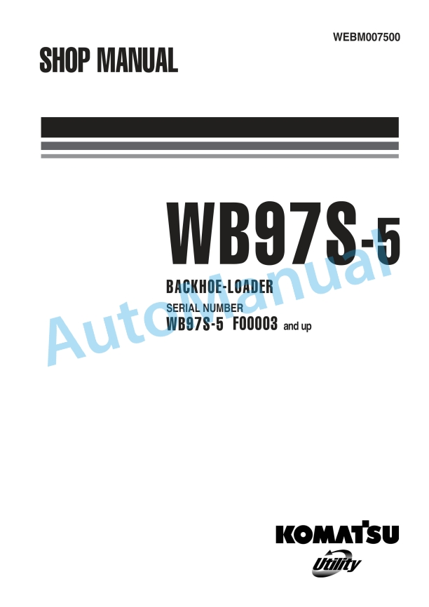Komatsu WB97S-5 Backhoe Loader Shop Manual WEBM007500
