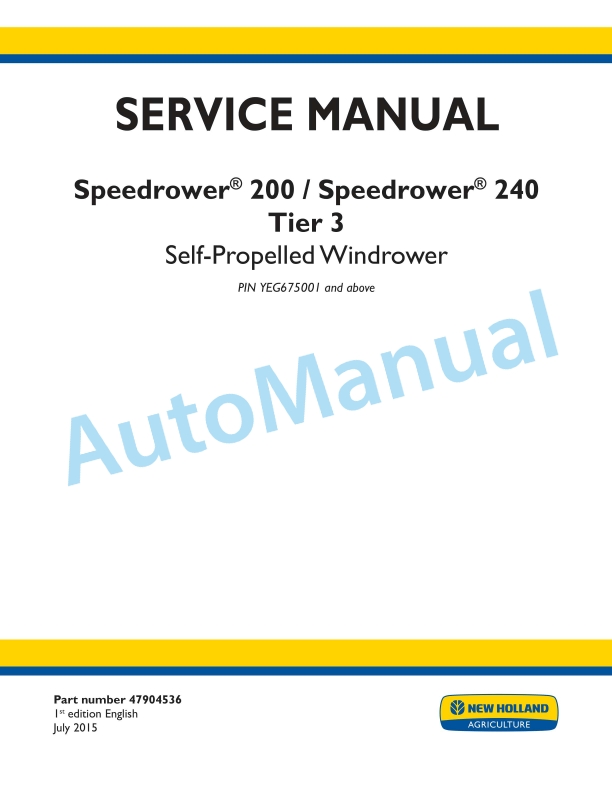 New Holland 200, 240 Speedrower Tier 3 Self-Propelled Windrower Service Manual 47904536