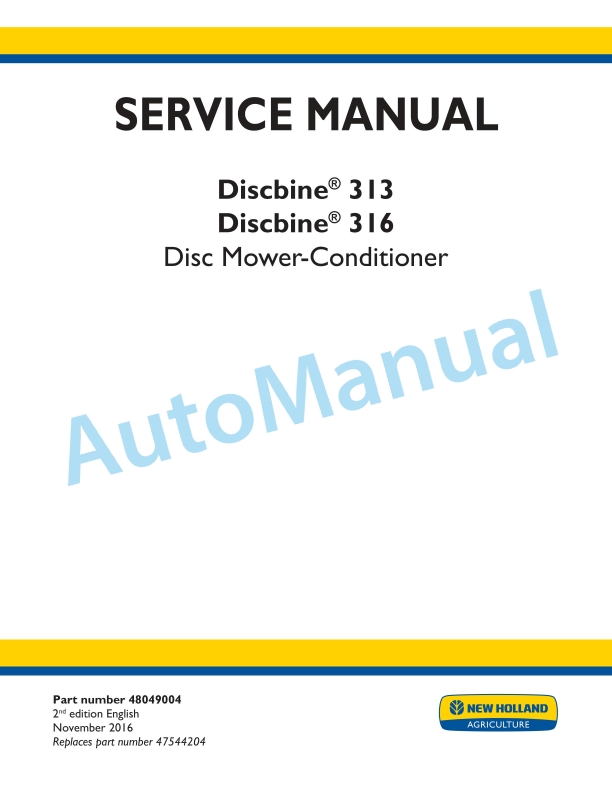 New Holland 313, 316 Discbine Disc Mower Conditioner Service Manual 48049004