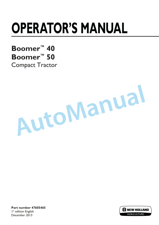 New Holland 40, 50 Boomer Compact Tractor Operation and Maintenance Manual 47605465