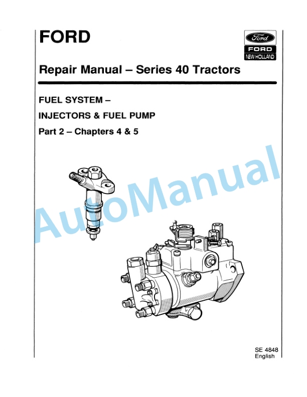 New Holland 40 Series Fuel System Tractor Repair Manual 40564002 2 New Holland 40 Series Fuel System Tractor Repair Manual 40564002-2