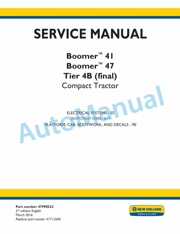New Holland 41, 47 Boomer Tier 4B Final Compact Tractor Service Manual 47998522