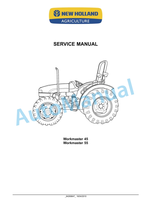 New Holland 45, 55 Workmaster Compact Tractor Service Manual 84269847 1 New Holland 45, 55 Workmaster Compact Tractor Service Manual 84269847