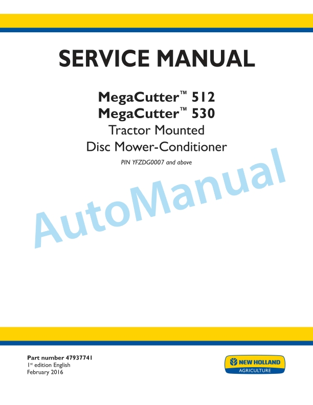 New Holland 512, 530 Megacutter Tractor Mounted Disc Mower-Conditioner Service Manual 47937741 1 New Holland 512, 530 Megacutter Tractor Mounted Disc Mower-Conditioner Service Manual 47937741