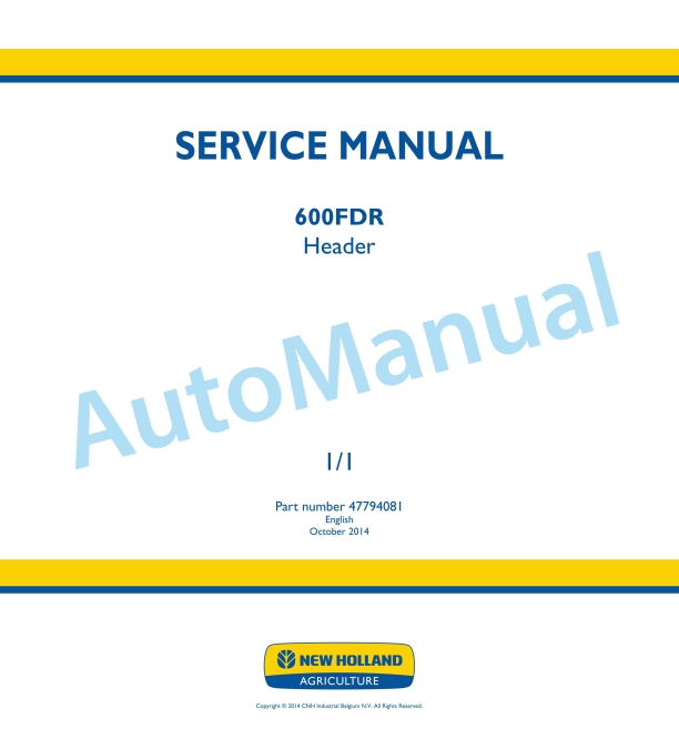 New Holland 600FDR Header Service Manual 47794081 1 New Holland 600FDR Header Service Manual 47794081
