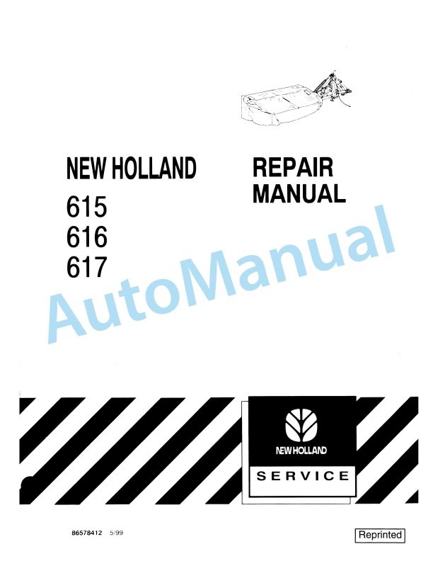 New Holland 615, 616, 617 Repair Manual 86578412 1 New Holland 615, 616, 617 Repair Manual 86578412