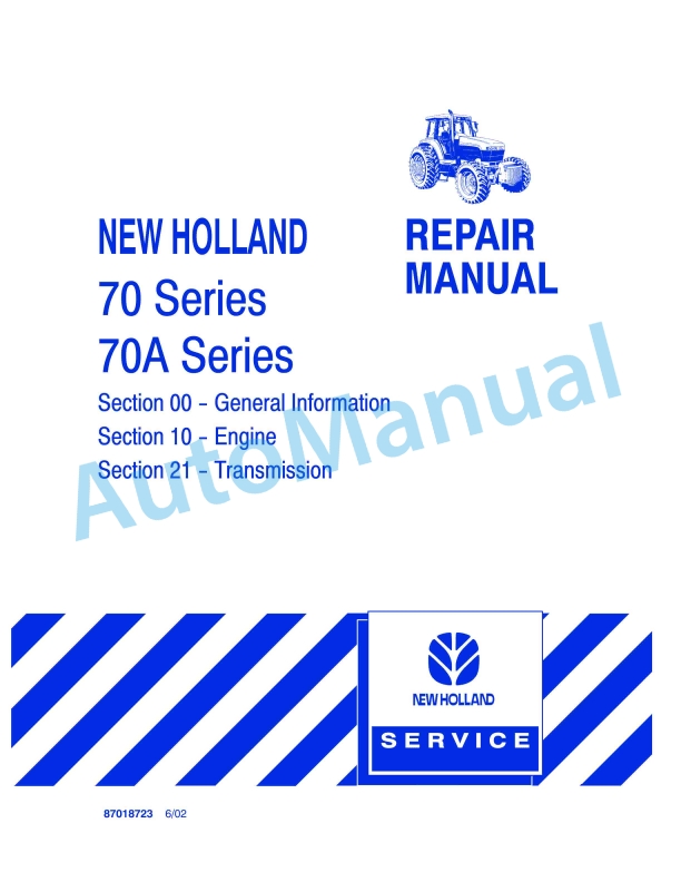 New Holland 70, 70A Series Tractor Repair Manual 87018723 1 New Holland 70, 70A Series Tractor Repair Manual 87018723