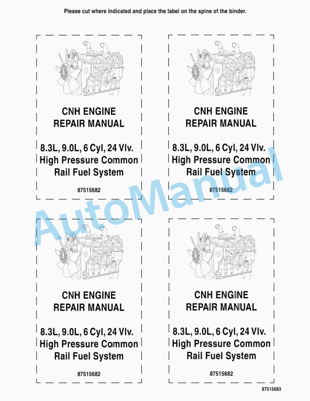 New Holland 8.3, 9.0L 6 Cylinder, 24 Valve CNH Engine With High Pressure Common Rail Fuel System Repair Manual 87515684 1 New Holland 8.3, 9.0L 6 Cylinder, 24 Valve CNH Engine With High Pressure Common Rail Fuel System Repair Manual 87515684