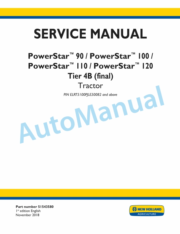 New Holland 90, 100, 110, 120 PowerStar Tier 4B Final Tractor Service Manual 51543580 1 New Holland 90, 100, 110, 120 PowerStar Tier 4B Final Tractor Service Manual 51543580