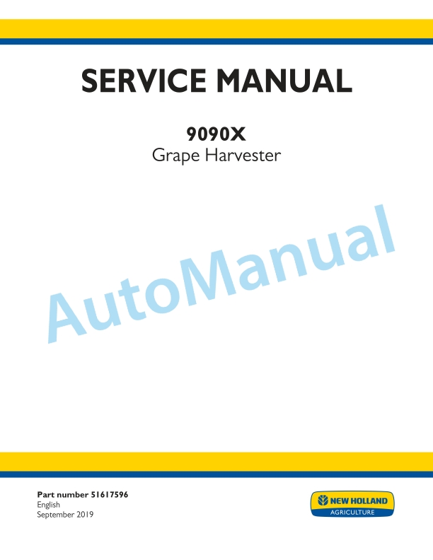 New Holland 9090X Grape Harvester Service Manual 51617596 1 New Holland 9090X Grape Harvester Service Manual 51617596
