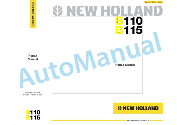 New Holland B110, B115 Backhoe Loader Repair Manual 87643846 1 New Holland B110, B115 Backhoe Loader Repair Manual 87643846
