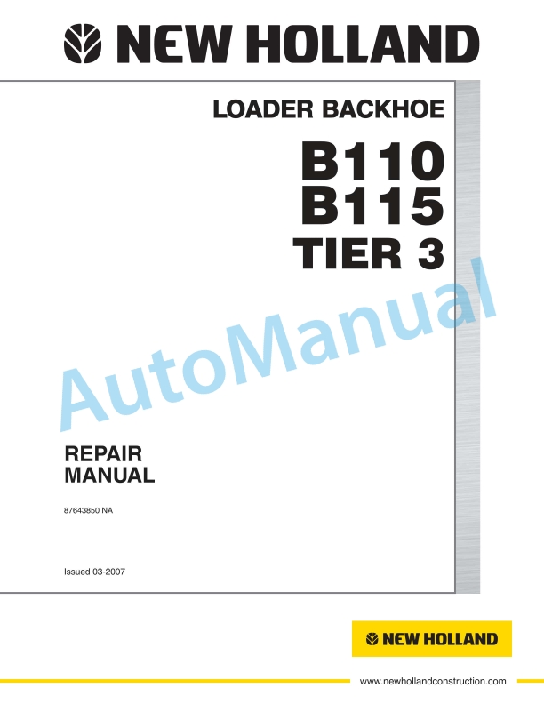 New Holland B110, B115 Tier 3 Loader Backhoe Repair Manual 87643850NA 1 New Holland B110, B115 Tier 3 Loader Backhoe Repair Manual 87643850NA