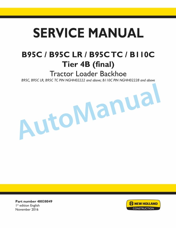 New Holland B95C, B95CLR, B95CTC, B110C Tier 4B Final Tractor Loader Backhoe Service Manual 48038049 1 New Holland B95C, B95CLR, B95CTC, B110C Tier 4B Final Tractor Loader Backhoe Service Manual 48038049