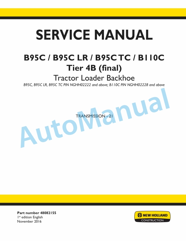 New Holland B95C, B95CLR, B95CTC, B110C Tier 4B Final Tractor Loader Backhoe Service Manual 48082155 1 New Holland B95C, B95CLR, B95CTC, B110C Tier 4B Final Tractor Loader Backhoe Service Manual 48082155