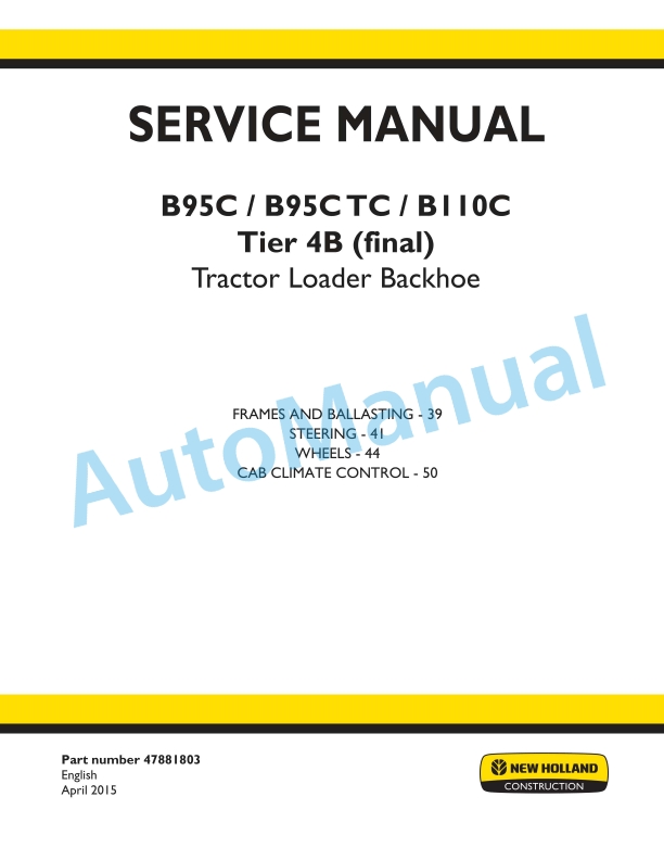 New Holland B95C, B95CTC, B110C Tier 4B Final Tractor Loader Backhoe Service Manual 47881803