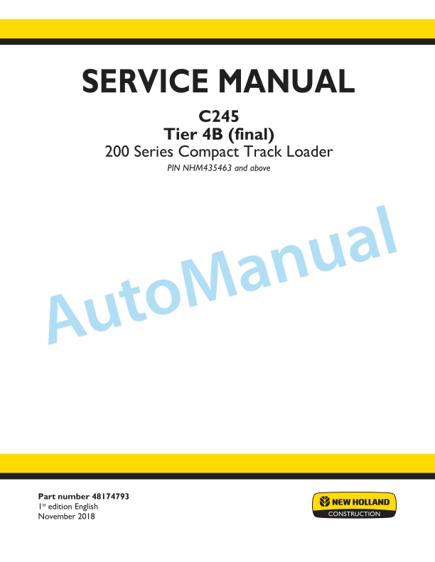New Holland C245 Tier 4B Final 200 Series Compact Track Loader Service Manual 48174793 1 New Holland C245 Tier 4B Final 200 Series Compact Track Loader Service Manual 48174793