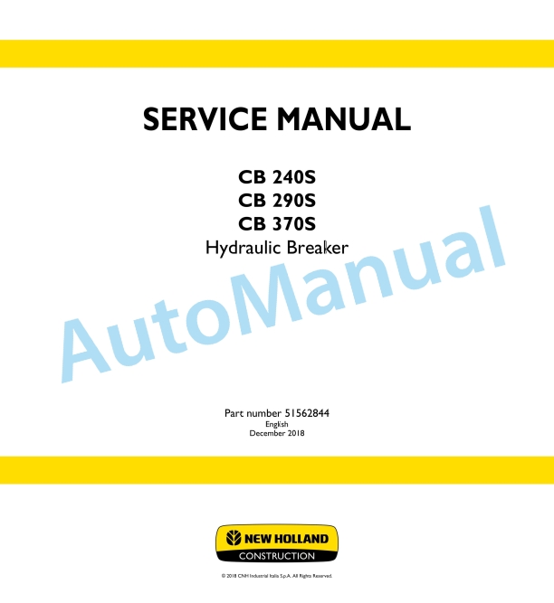 New Holland CB 240S, CB 290S, CB 370S Hydraulic Breaker Service Manual 51562844
