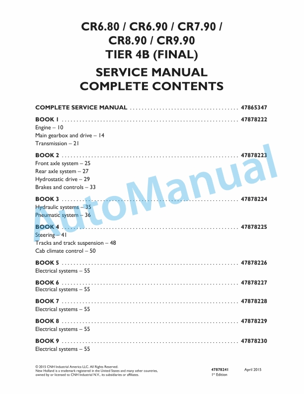 New Holland CR6.80, CR6.90, CR7.90, CR8.90, CR9.90 Tier 4B Final Combine Service Manual 47878241 1 New Holland CR6.80, CR6.90, CR7.90, CR8.90, CR9.90 Tier 4B Final Combine Service Manual 47878241